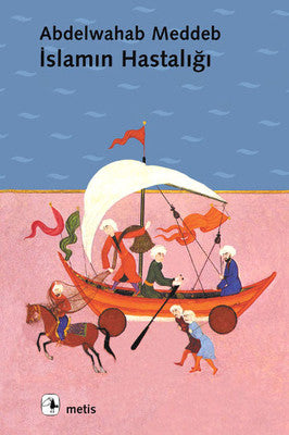İslamın Hastalığı | Metis Yayınları