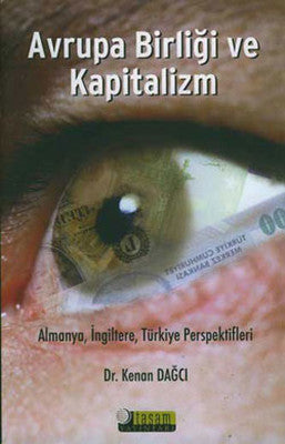Avrupa Birliği ve Kapitalizm:Almanyaİngiltere ve Türkiye Perspektifleri | Tasam