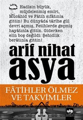 Fatihler Ölmez ve Takvimler | Ötüken Neşriyat