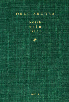 Kesik Esintiler | Metis Yayınları