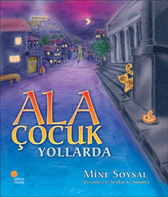 Ala Çocuk Yollarda | Günışığı Yayınları