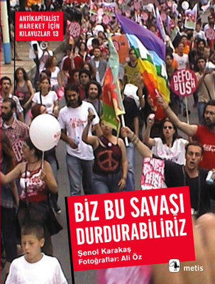 Biz Bu Savaşı Durdurabiliriz | Metis Yayınları