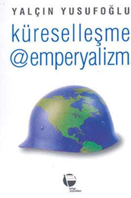 Küreselleşme Emperyalizm | Belge Yayınları