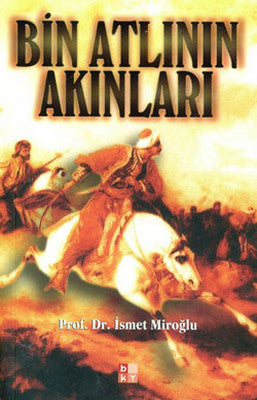 Bin Atlının Akınları | Babıali Kültür - BKY
