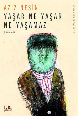 Yaşar Ne Yaşar Ne Yaşamaz | Nesin Yayınevi