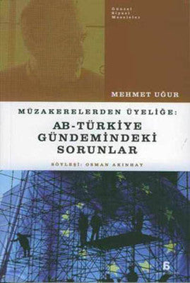 Müzakerelerden Üyeliğe:AB-Türkiye Gündemindeki Sorunlar | Agora Kitaplığı