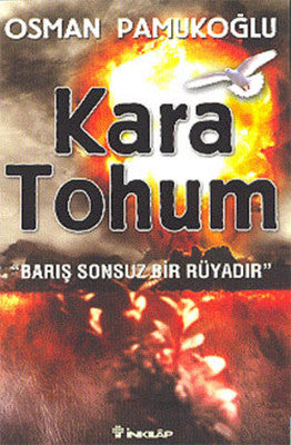Kara Tohum-Barış Sonsuz Bir Rüyadır | İnkılap Yayınları