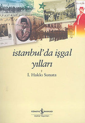 İstanbul'da İşgal Yılları | İş Bankası Kültür Yayınları