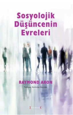 Sosyolojik Düşüncenin Evreleri | Kırmızı Yayınları