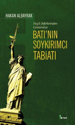 Haçlı Seferlerinden Günümüze Batı'nın Soykırımcı Tabiatı | Vadi Yayınları
