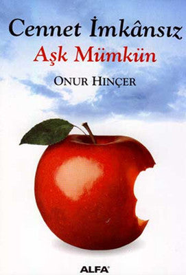 Cennet İmkansız Aşk Mümkün | Alfa Yayınları