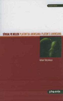 Siyasal ve Bellek | Phoenix