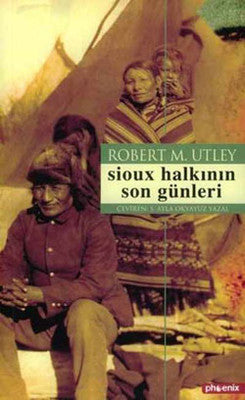 Sioux Halkının Son Günleri | Phoenix
