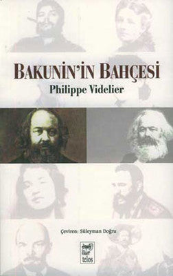 Bakunin'in Bahçesi | Telos Yayıncılık