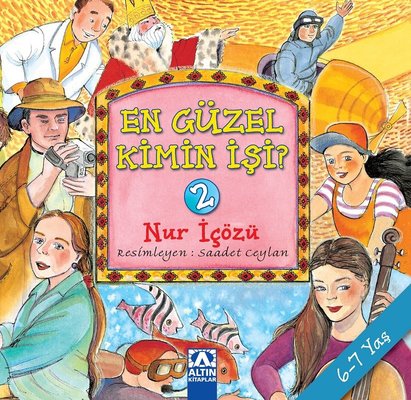 En Güzel Kimin İşi - 2 | Altın Kitaplar