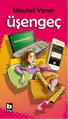 Üşengeç | Bilgi Yayınevi