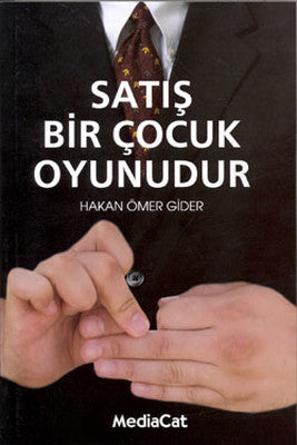 Satış Bir Çocuk Oyunudur | Mediacat