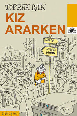 Kız Ararken | İletişim Yayınları