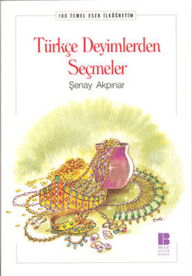 Türkçe Deyimlerden Seçmeler | Bilge Kültür Sanat