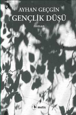 Gençlik Düşü | Metis Yayınları