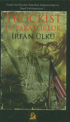 Troçkist İmparatorluk | İlgi Kültür Yayınları