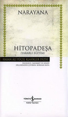 Narayana - Hitopadeşa -Yararlı Eğitim - Hasan Ali Yücel Klasikleri | İş Bankası Kültür Yayınları