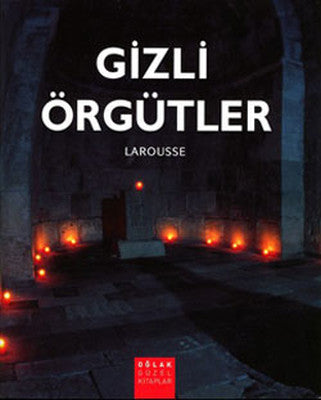 Gizli Örgütler Larousse | Oğlak Yayıncılık