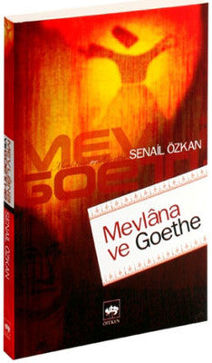 Mevlana ve Goethe | Ötüken Neşriyat Yayınları