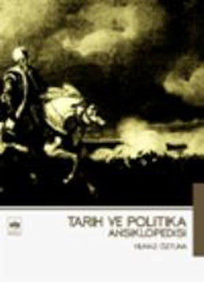 Tarih ve Politika Ansiklopedisi | Ötüken Neşriyat Yayınları