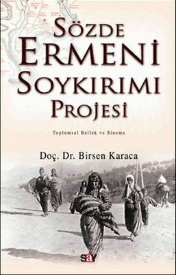 Sözde Ermeni Soykırım Projesi | Say Yayınları