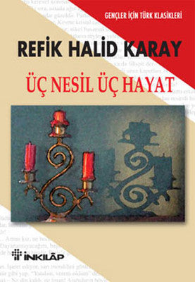 Üç Nesil Üç Hayat - Gençler İçin | İnkılap Yayınları
