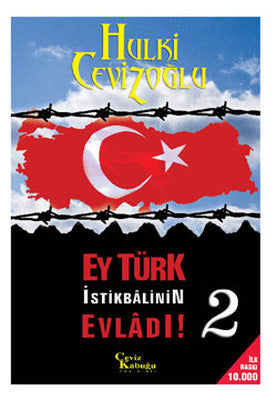 Ey Türk İstikbalinin Evladı 2 | Ceviz Kabuğu Yayınları