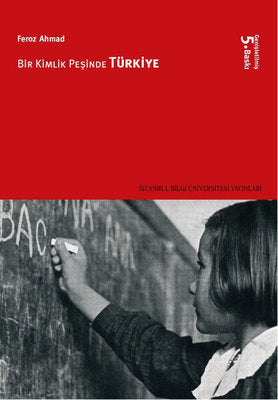 Bir Kimlik Peşinde Türkiye | İstanbul Bilgi Üniv.Yayınları