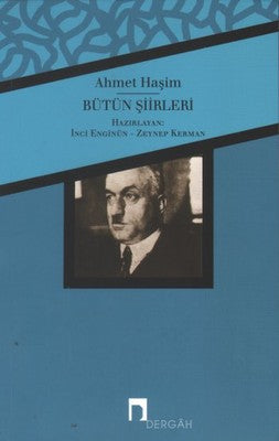 Ahmet Haşim - Bütün Şiirleri | Dergah Yayınları