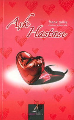 Aşk Hastası | Altın Bilek Yayınları
