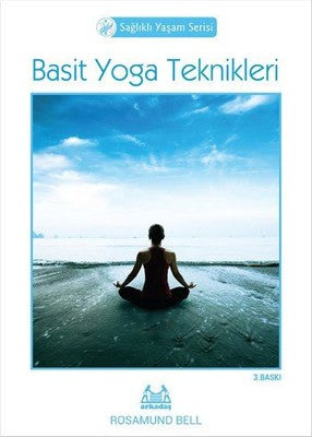 Basit Yoga Teknikleri | Arkadaş Yayıncılık