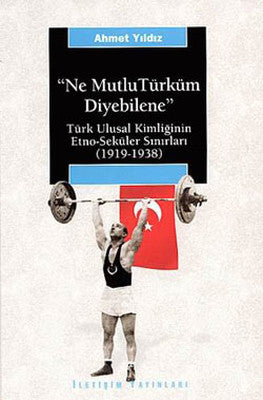 Ne Mutlu Türküm Diyebilene | İletişim Yayınları
