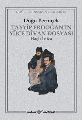 Tayyip Erdoğan'ın Yüce Divan Dosyası | Kaynak Yayınları