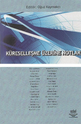 Küreselleşme Üzerine Notlar | Nobel Akademik Yayıncılık