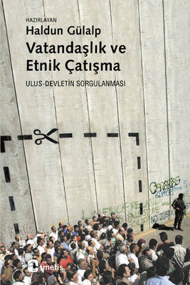 Vatandaşlık ve Etnik Çatışma | Metis Yayınları