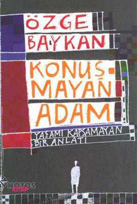 Konuşmayan Adam | Notos