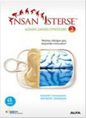 İnsan İsterse - Azmin Zafer Öyküleri 2 | Alfa Yayınları