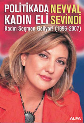 Politikada Kadın Eli - Kadın Seçmen Geliyor (1996-2007) | Alfa Yayınları