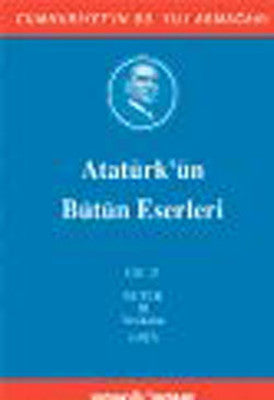 Atatürk'ün Bütün Eserleri Cilt:21 | Kaynak Yayınları