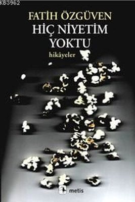 Hiç Niyetim Yoktu - Avrupa Hikayeleri | Metis Yayınları