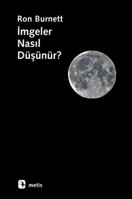 İmgeler Nasıl Düşünür? | Metis Yayınları