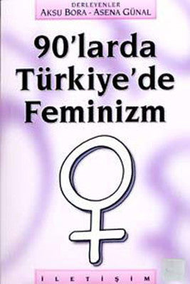 90'larda Türkiye'de Feminizm | İletişim Yayınları