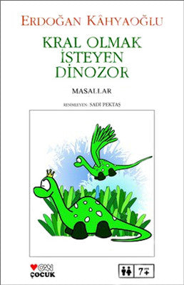 Kral Olmak İsteyen Dinozor | Can Çocuk Yayınları