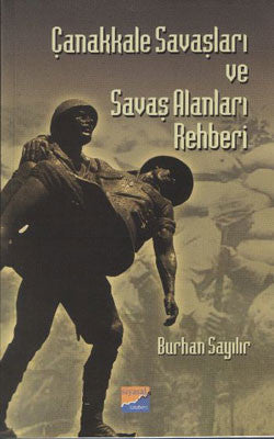 Çanakkale Savaşları ve Savaş Alanları Rehberi | Siyasal Kitabevi