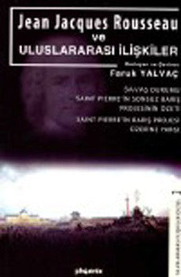 Jean Jacgues Rousseau ve Uluslararası İlişkiler | Phoenix